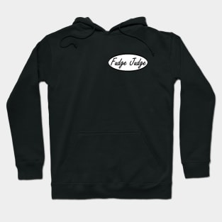 fudge judge Hoodie